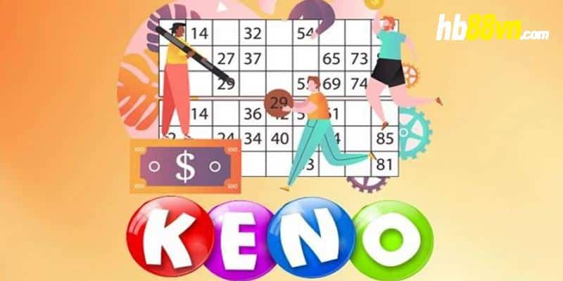 Cách chơi xổ số Keno hiệu quả Casino Hb88